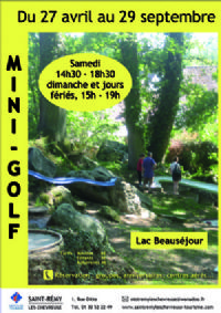 Mini golf au lac Beauséjour. Du 27 avril au 29 septembre 2013 à Saint Rémy lès Chevreuse. Yvelines. 